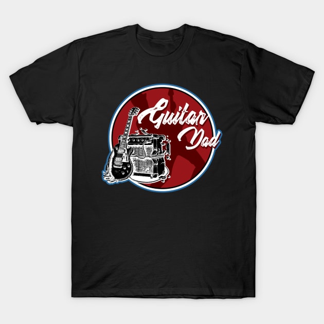 Guitar Dad Electric Guitarist Amplifier Band Gift T-Shirt by TheTeeBee